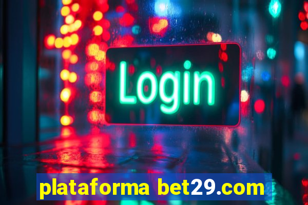 plataforma bet29.com